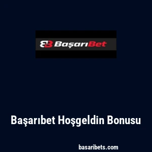 Başarıbet Hoşgeldin Bonusu