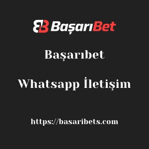 Başarıbet Whatsapp İletişim